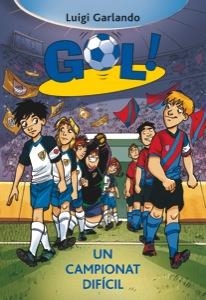 UN CAMPIONAT DIFICIL ( GOL 13 ) | 9788424641726 | GARLANDO, LUIGI | Llibreria Drac - Librería de Olot | Comprar libros en catalán y castellano online