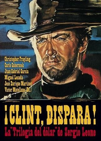 CLINT DISPARA | 9788415405085 | MATELLANO (EDITOR), VÍCTOR | Llibreria Drac - Librería de Olot | Comprar libros en catalán y castellano online