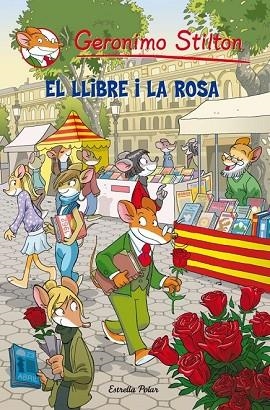 LLIBRE I LA ROSA, EL | 9788499327624 | STILTON, GERONIMO | Llibreria Drac - Llibreria d'Olot | Comprar llibres en català i castellà online