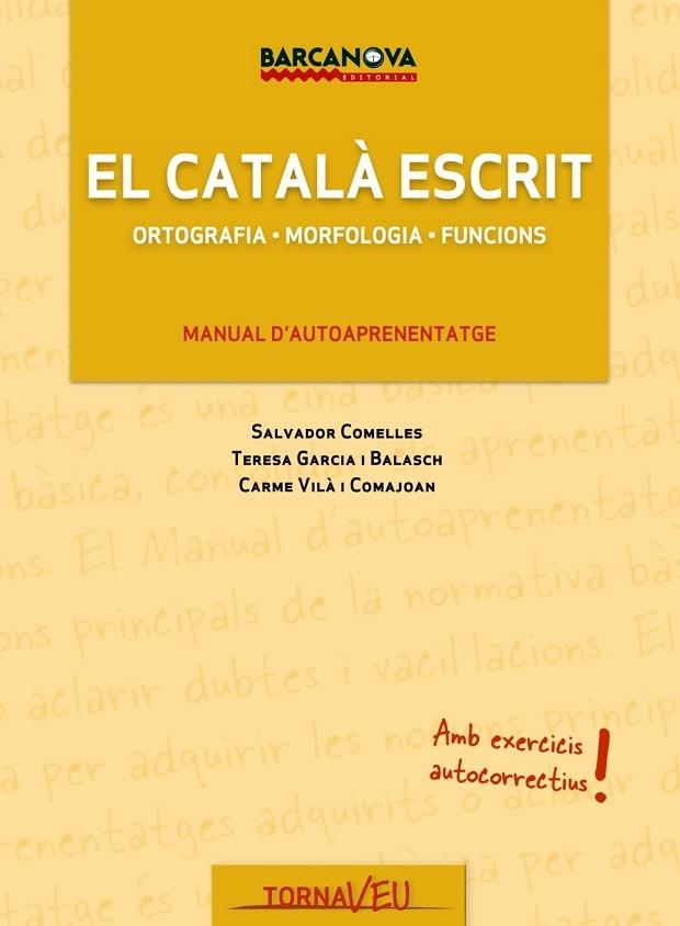 CATALA ESCRIT, EL | 9788448928858 | VV.AA. | Llibreria Drac - Librería de Olot | Comprar libros en catalán y castellano online
