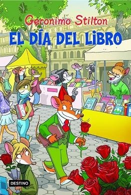 DIA DEL LIBRO, EL | 9788408111375 | STILTON, GERONIMO | Llibreria Drac - Llibreria d'Olot | Comprar llibres en català i castellà online