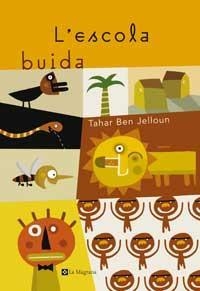 ESCOLA BUIDA, L' | 9788482644714 | BEN JELLOUN, TAHAR | Llibreria Drac - Librería de Olot | Comprar libros en catalán y castellano online