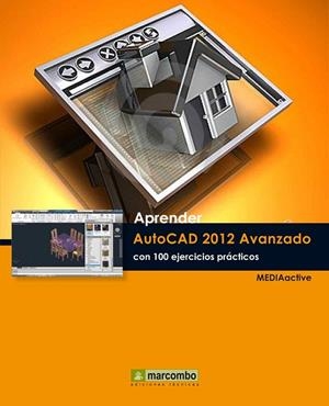 APRENDER AUTOCAD 2012 AVANZADO CON 100 EJERCICIOS PRACTICOS | 9788426717566 | VV.AA. | Llibreria Drac - Llibreria d'Olot | Comprar llibres en català i castellà online