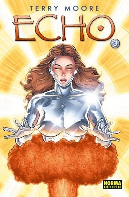 ECHO 3 | 9788467907186 | MOORE, TERRY | Llibreria Drac - Librería de Olot | Comprar libros en catalán y castellano online