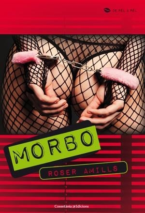 MORBO | 9788415456001 | AMILLS, ROSER | Llibreria Drac - Librería de Olot | Comprar libros en catalán y castellano online