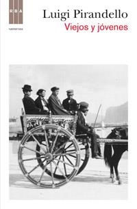 VIEJOS Y JOVENES | 9788490061596 | PIRANDELLO, LUIGI | Llibreria Drac - Librería de Olot | Comprar libros en catalán y castellano online