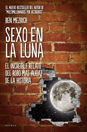 SEXO EN LA LUNA | 9788415320210 | MEZRICH, BEN | Llibreria Drac - Librería de Olot | Comprar libros en catalán y castellano online