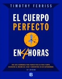 CUERPO PERFECTO EN 4 HORAS, EL | 9788466650212 | FERRISS, TIMOTHY | Llibreria Drac - Librería de Olot | Comprar libros en catalán y castellano online