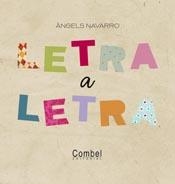 LETRA A LETRA | 9788498256871 | NAVARRO, ANGELS  | Llibreria Drac - Librería de Olot | Comprar libros en catalán y castellano online