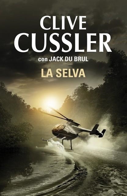 SELVA, LA | 9788401352249 | CUSSLER, CLIVE;DU BRUL, JACK | Llibreria Drac - Librería de Olot | Comprar libros en catalán y castellano online