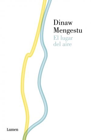 LUGAR DEL AIRE, EL | 9788426419699 | MENGESTU, DINAW | Llibreria Drac - Llibreria d'Olot | Comprar llibres en català i castellà online