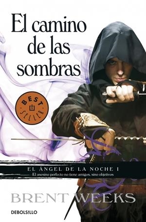 CAMINO DE LAS SOMBRAS, EL. EL ANGEL DE LA NOCHE | 9788499893679 | WEEKS, BRENT | Llibreria Drac - Librería de Olot | Comprar libros en catalán y castellano online