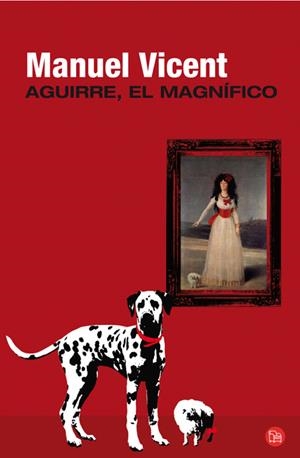 AGUIRRE EL MAGNIFICO | 9788466325318 | VICENT, MANUEL | Llibreria Drac - Librería de Olot | Comprar libros en catalán y castellano online