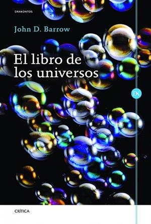 LIBRO DE LOS UNIVERSOS, EL | 9788498922523 | BARROW, JOHN | Llibreria Drac - Librería de Olot | Comprar libros en catalán y castellano online