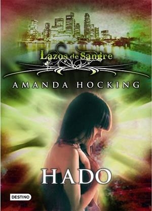 LAZOS DE SANGRE 2 HADO | 9788408108771 | HOCKING, AMANDA | Llibreria Drac - Librería de Olot | Comprar libros en catalán y castellano online