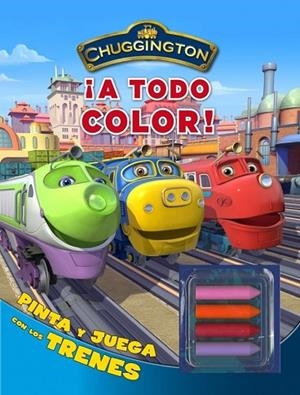 CHUGGINGTON. A TODO COLOR | 9788401902987 | VV.AA. | Llibreria Drac - Llibreria d'Olot | Comprar llibres en català i castellà online