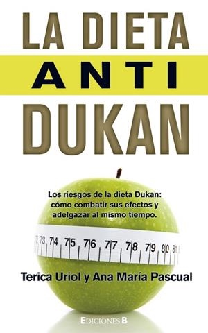DIETA ANTI DUKAN, LA | 9788466647472 | URIOL, TERICA;PASCUAL, ANA MARIA | Llibreria Drac - Librería de Olot | Comprar libros en catalán y castellano online