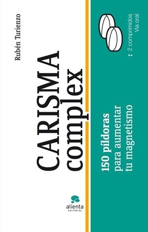 CARISMA COMPLEX. 150 PILDORAS PARA AUMENTAR TU MAGNETISMO | 9788415320203 | TURIENZO, RUBEN | Llibreria Drac - Librería de Olot | Comprar libros en catalán y castellano online