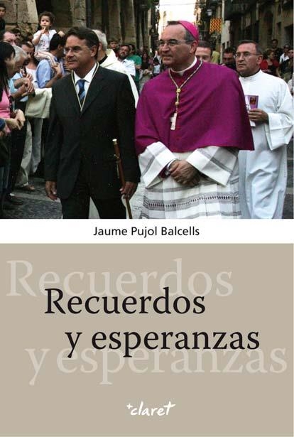 RECUERDOS Y ESPERANZAS | 9788498463248 | PUJOL, JAUME | Llibreria Drac - Librería de Olot | Comprar libros en catalán y castellano online