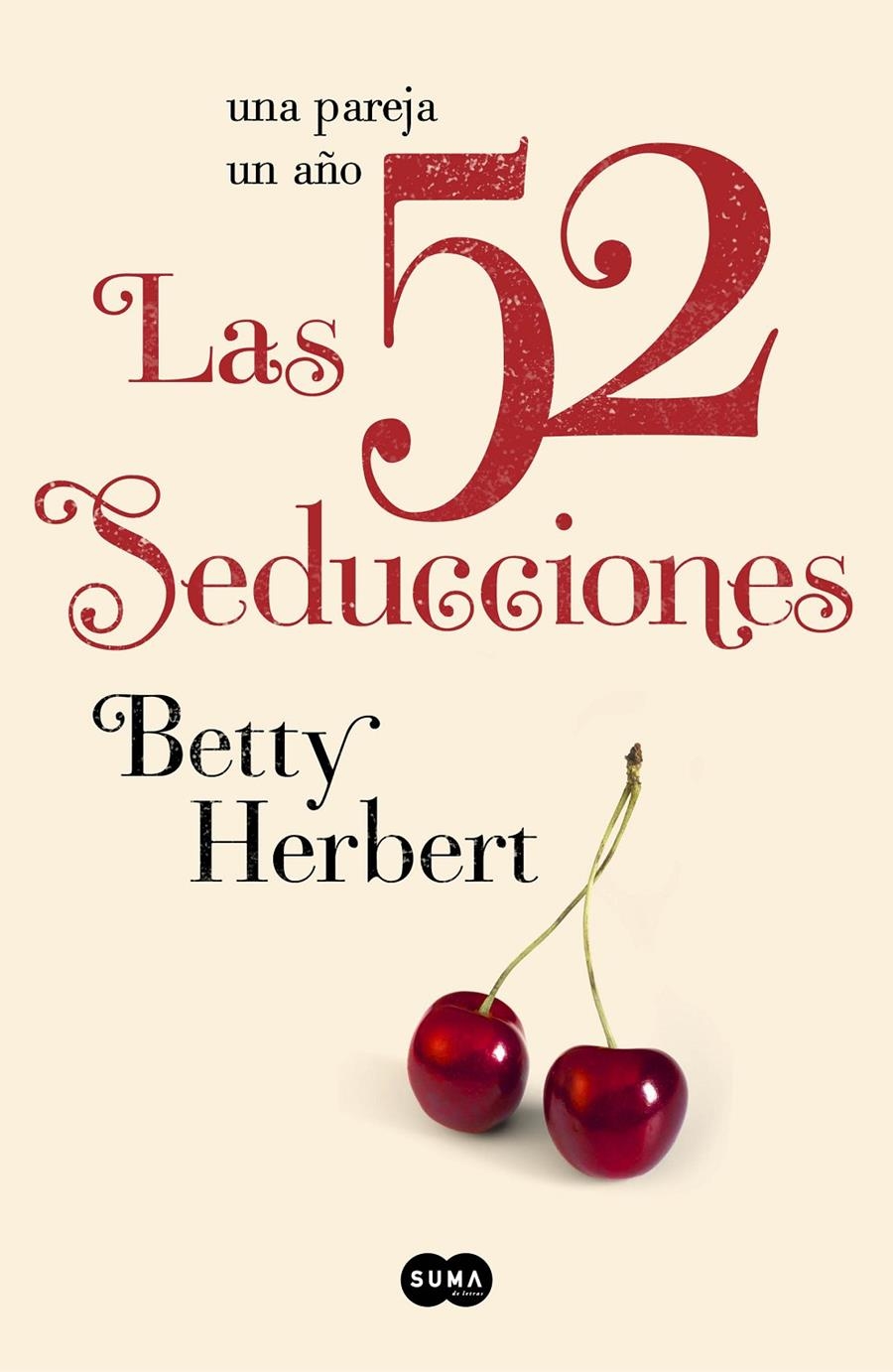 52 SEDUCCIONES, LAS | 9788483653081 | HERBERT, BETTY | Llibreria Drac - Librería de Olot | Comprar libros en catalán y castellano online