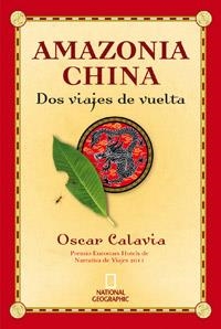 AMAZONIA CHINA | 9788482980577 | CALAVIA, OSCAR | Llibreria Drac - Librería de Olot | Comprar libros en catalán y castellano online