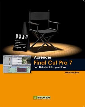 APRENDER FINAL CUT PRO 7 CON 100 EJERCICIOS PRACTICOS | 9788426717634 | VV.AA. | Llibreria Drac - Llibreria d'Olot | Comprar llibres en català i castellà online