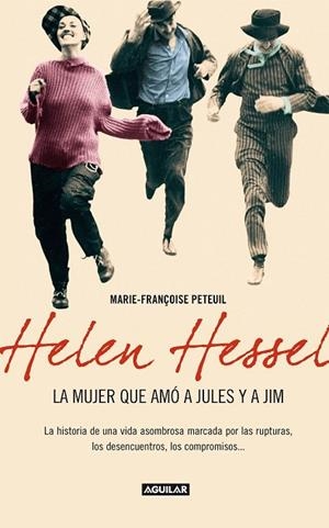HELEN HESSEL LA MUJER QUE AMO A JULES Y A JIM | 9788403011502 | PETEUIL, MARIE FRANCOISE | Llibreria Drac - Llibreria d'Olot | Comprar llibres en català i castellà online