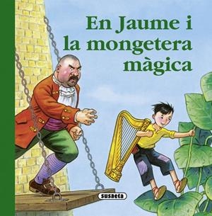 EN JAUME I LA MONGETERA MAGICA ( RONDALLARI CATALA ) | 9788467718980 | Llibreria Drac - Llibreria d'Olot | Comprar llibres en català i castellà online