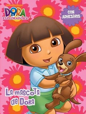 DORA LA EXPLORADORA. LA MASCOTA DE DORA | 9788401902468 | VV.AA. | Llibreria Drac - Llibreria d'Olot | Comprar llibres en català i castellà online