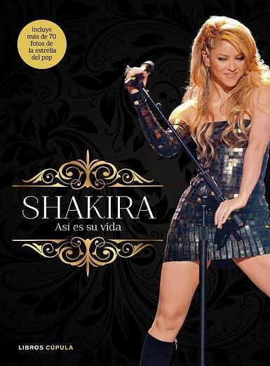 SHAKIRA. ASI ES SU VIDA | 9788448069964 | VV.AA. | Llibreria Drac - Librería de Olot | Comprar libros en catalán y castellano online