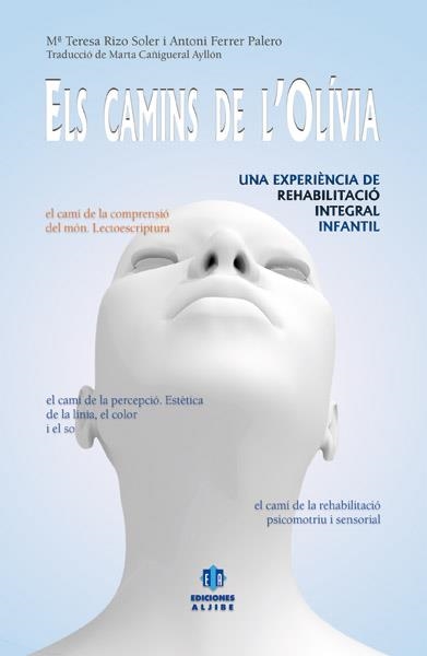 CAMINS DE L'OLIVIA, ELS | 9788497007023 | RIZO, Mº TERSA / FERRE, ANTONI | Llibreria Drac - Llibreria d'Olot | Comprar llibres en català i castellà online