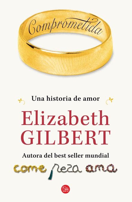 COMPROMETIDA | 9788466325790 | GILBERT, ELIZABETH | Llibreria Drac - Librería de Olot | Comprar libros en catalán y castellano online
