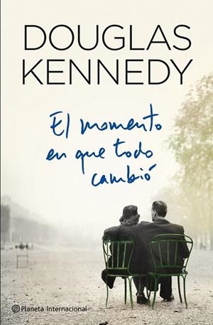 MOMENTO EN QUE TODO CAMBIO, EL | 9788408109365 | KENNEDY, DOUGLAS | Llibreria Drac - Llibreria d'Olot | Comprar llibres en català i castellà online