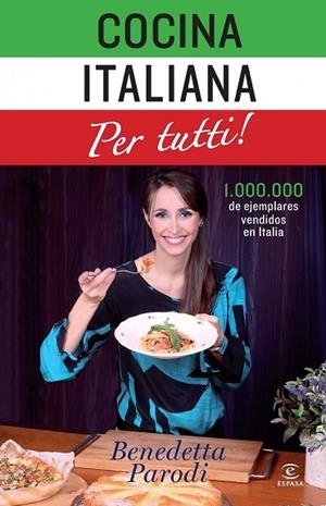 COCINA ITALIANA PER TUTTI | 9788467037692 | PARODI, BENEDETTA | Llibreria Drac - Llibreria d'Olot | Comprar llibres en català i castellà online
