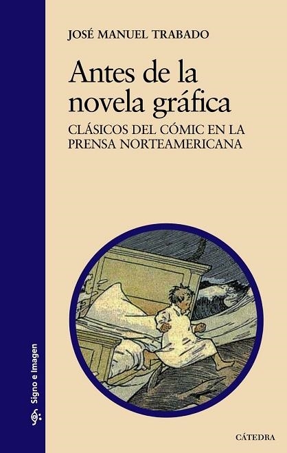 ANTES DE LA NOVELA GRAFICA | 9788437629681 | TRABADO, JOSE M. | Llibreria Drac - Llibreria d'Olot | Comprar llibres en català i castellà online