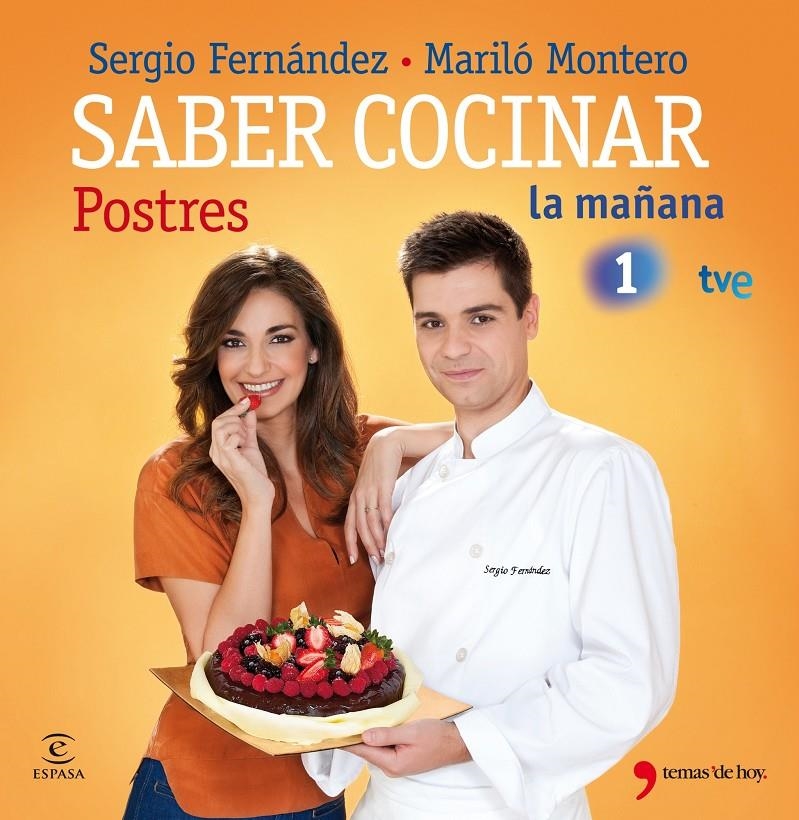 SABER COCINAR POSTRES | 9788499980263 | FERNANDEZ, SERGIO; MONTERO, MARILO | Llibreria Drac - Librería de Olot | Comprar libros en catalán y castellano online