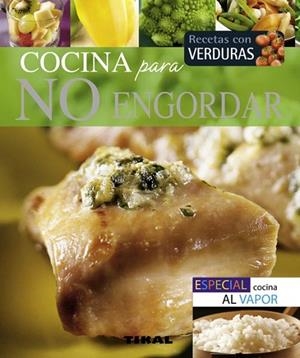 COCINA PARA NO ENGORDAR | 9788499281438 | VV.AA. | Llibreria Drac - Librería de Olot | Comprar libros en catalán y castellano online