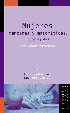 MUJERES MANZANAS Y MATEMATICAS | 9788493071981 | NOMDEDEU | Llibreria Drac - Librería de Olot | Comprar libros en catalán y castellano online