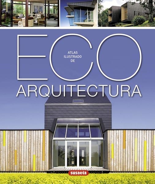 ATLAS ILUSTRADO DE ECO ARQUITECTURA | 9788467716283 | VV.AA. | Llibreria Drac - Librería de Olot | Comprar libros en catalán y castellano online