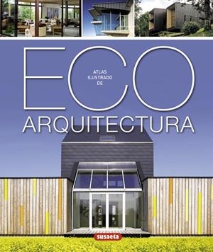 ATLAS ILUSTRADO DE ECO ARQUITECTURA | 9788467716283 | VV.AA. | Llibreria Drac - Librería de Olot | Comprar libros en catalán y castellano online