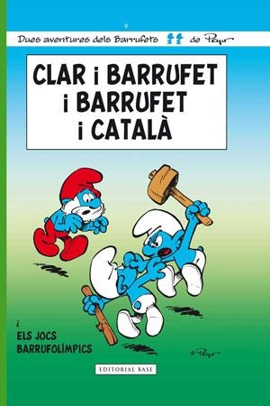 CLAR I BARRUFET I BARRUFET I CATALA | 9788415267799 | PEYO | Llibreria Drac - Llibreria d'Olot | Comprar llibres en català i castellà online