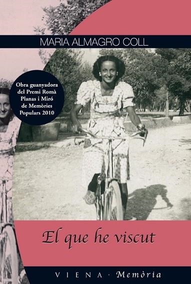 EL QUE HE VISCUT | 9788483306468 | ALMAGRO COLL, MARIA | Llibreria Drac - Llibreria d'Olot | Comprar llibres en català i castellà online