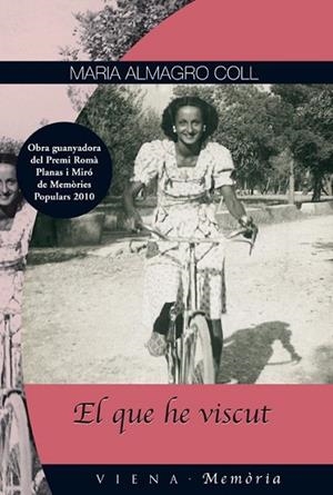 EL QUE HE VISCUT | 9788483306468 | ALMAGRO COLL, MARIA | Llibreria Drac - Llibreria d'Olot | Comprar llibres en català i castellà online