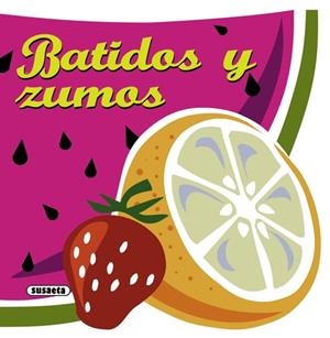 BATIDOS Y ZUMOS | 9788467716764 | VV.AA. | Llibreria Drac - Llibreria d'Olot | Comprar llibres en català i castellà online