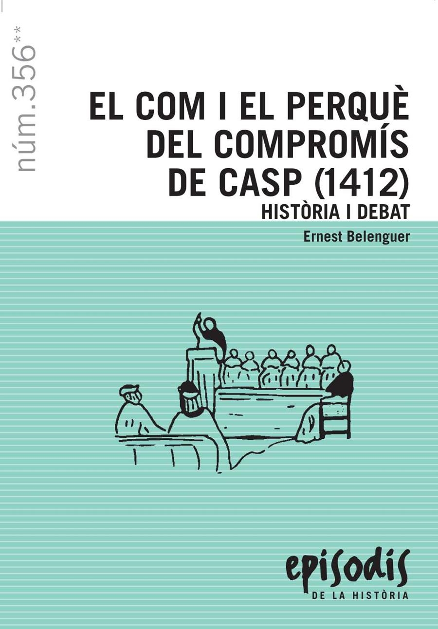 COM I EL PERQUE DEL COMPROMIS DE CASP (1412), EL | 9788423207725 | BELENGUER, ERNEST | Llibreria Drac - Librería de Olot | Comprar libros en catalán y castellano online