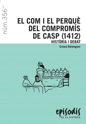 COM I EL PERQUE DEL COMPROMIS DE CASP (1412), EL | 9788423207725 | BELENGUER, ERNEST | Llibreria Drac - Librería de Olot | Comprar libros en catalán y castellano online