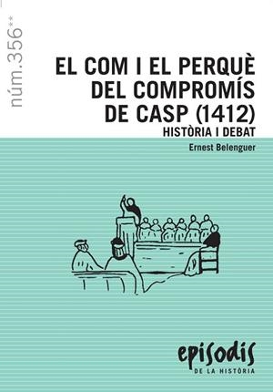 COM I EL PERQUE DEL COMPROMIS DE CASP (1412), EL | 9788423207725 | BELENGUER, ERNEST | Llibreria Drac - Librería de Olot | Comprar libros en catalán y castellano online