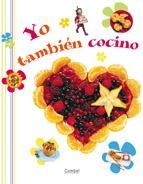 YO TAMBIEN COCINO | 9788498251043 | CARRERE, BRIGITTE | Llibreria Drac - Librería de Olot | Comprar libros en catalán y castellano online
