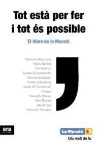 TOT ESTA PER FER I TOT ES POSSIBLE (LLIBRE DE LA MARATO TV3) | 9788415224945 | VV.AA. | Llibreria Drac - Llibreria d'Olot | Comprar llibres en català i castellà online