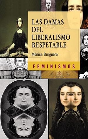 DAMAS DEL LIBERALISMO RESPETABLE, LAS | 9788437629995 | BURGUERA, MONICA | Llibreria Drac - Llibreria d'Olot | Comprar llibres en català i castellà online